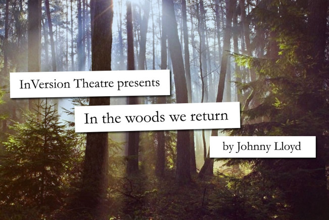 In The Woods We Return